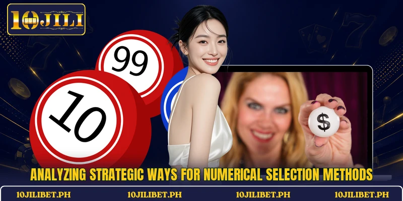 Analyzing strategic ways for numerical selection methods