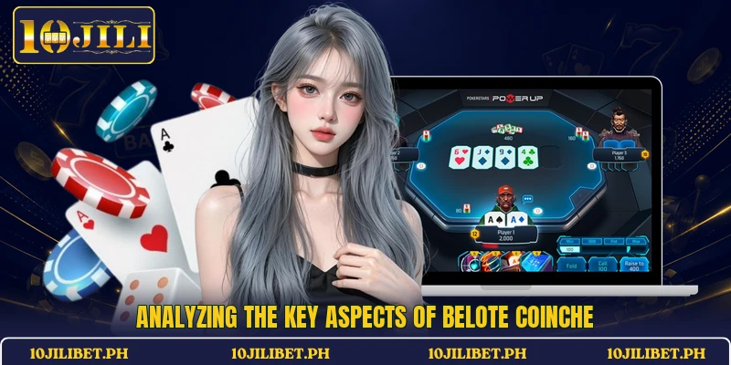 Analyzing the key aspects of Belote Coinche
