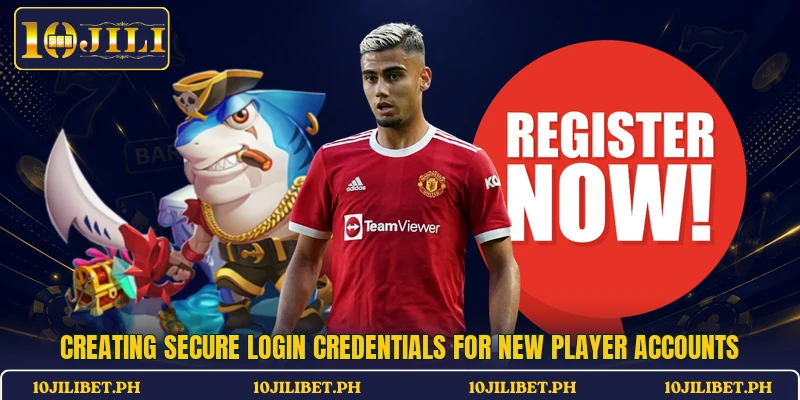 Creating secure login credentials for new player accounts