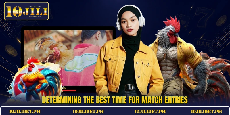 Determining the best time for match entries