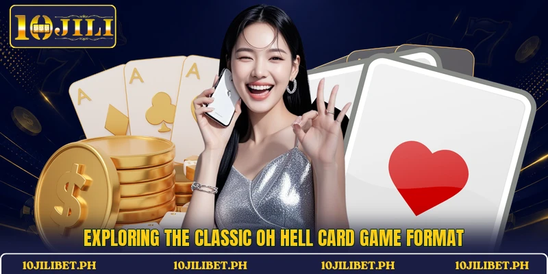 Exploring the classic Oh Hell card game format