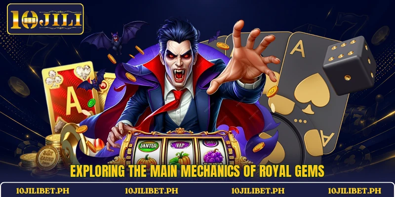 Exploring the main mechanics of Royal Gems