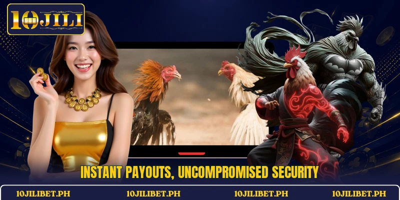 Instant payouts, uncompromised security