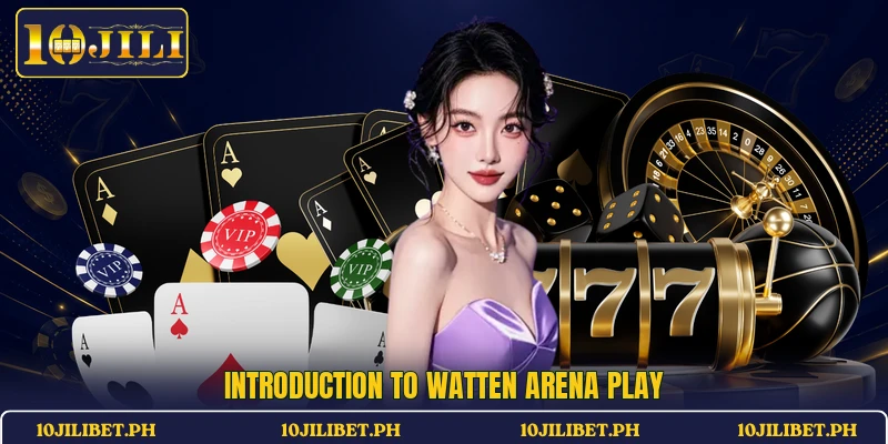Introduction to Watten Arena Play
