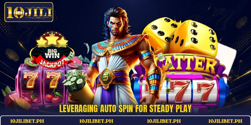 Leveraging auto spin for steady play