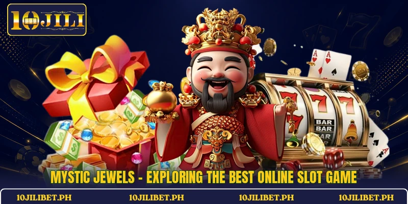 Mystic Jewels - Exploring The Best Online Slot Game