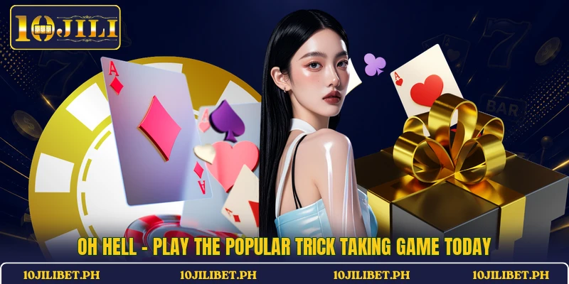 Oh Hell - Play The Popular Trick Taking Game Today