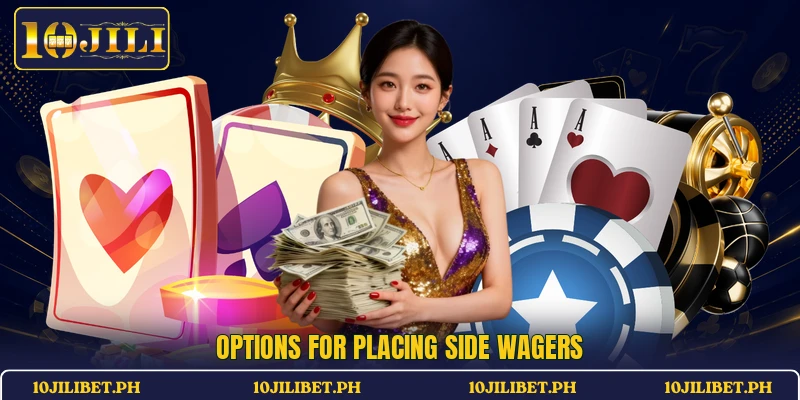 Options for placing side wagers