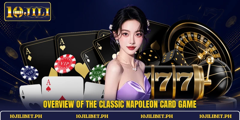 Overview of the classic Napoleon Card Game