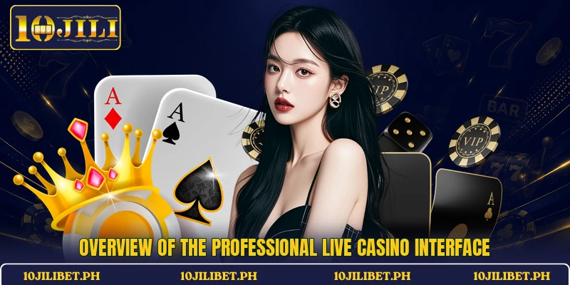 Overview of the professional Live casino interface