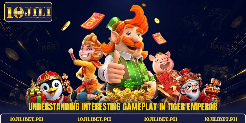 Understanding interesting gameplay in Tiger Emperor