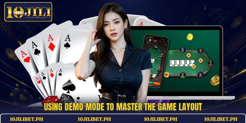 Using demo mode to master the game layout